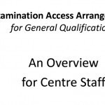 An Overview of Access Arrangements for Centre Staff